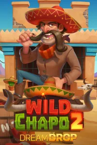 Wild Chapo 2 Dream Drop